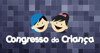 Confira a programação do Congresso da Criança