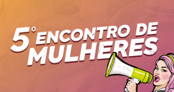 5º Encontro de Mulheres