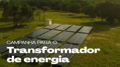 Campanha do novo Transformador de Energia